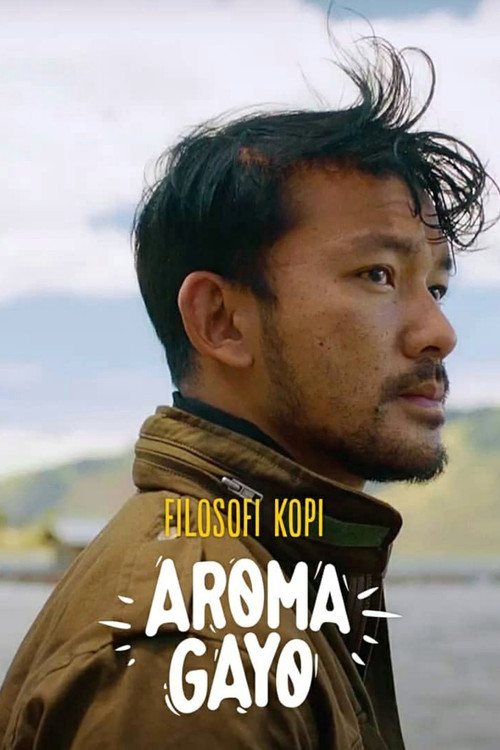 Filosofi Kopi: Aroma Gayo (2020) poster