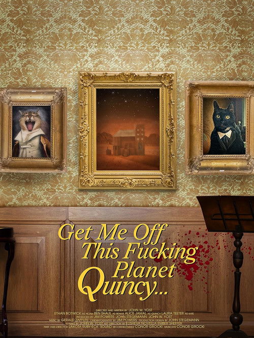 Get Me Off This Fucking Planet, Quincy (2023) poster