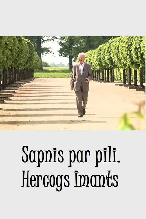 Sapnis par pili. Hercogs Imants (2014) poster