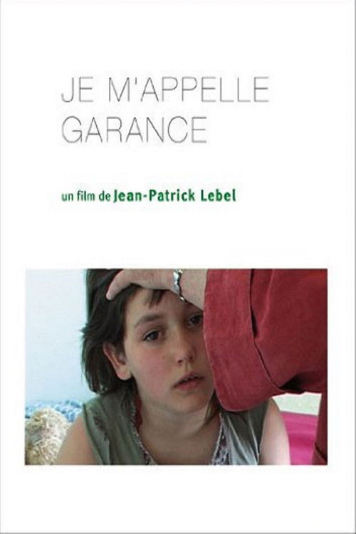 Je m'appelle Garance (2010) poster