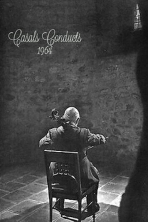 Casals Conducts: 1964 (1964) poster