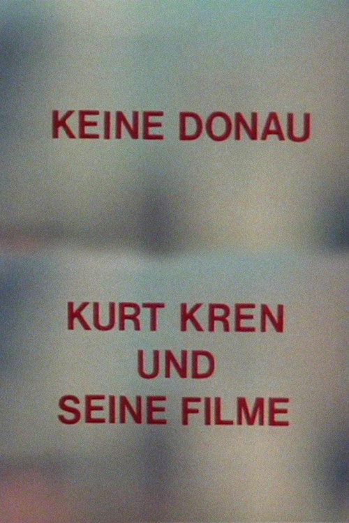 No Danube - Kurt Kren and His Films (1988) poster