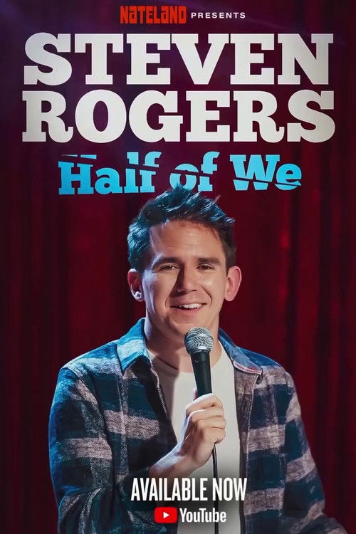Steven Rogers: Half of We (2025) poster
