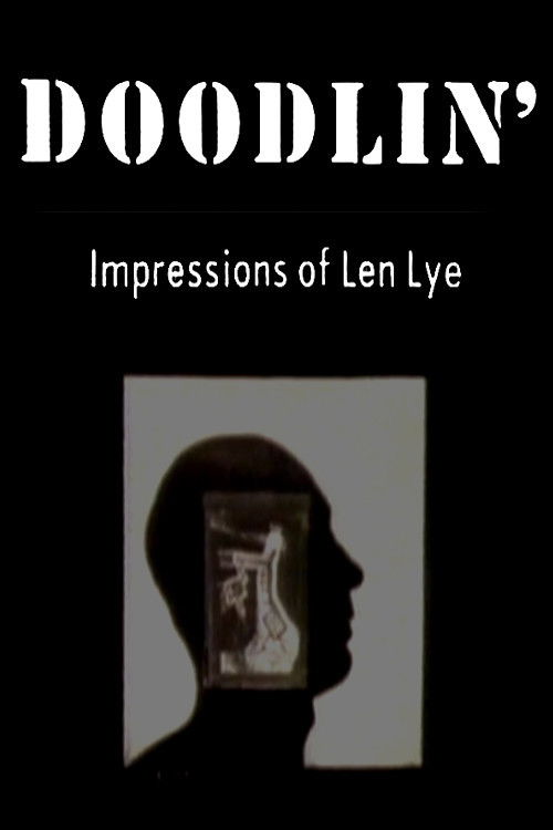 Doodlin': Impressions Of Len Lye (1987) poster