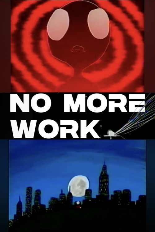 No More Work (2025) poster