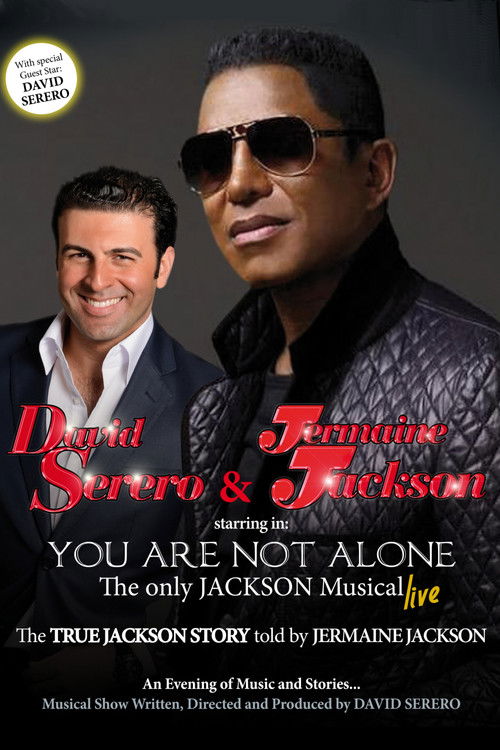 You Are Not Alone: the Only Jackson Musical by Jermaine Jackson (2013) poster