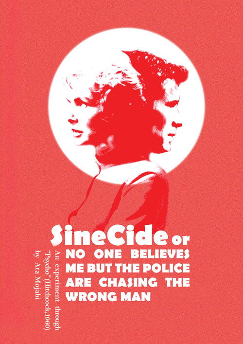 Sinecide, or No One Believes Me But The Police Are Chasing a Wrong Man (2019) poster
