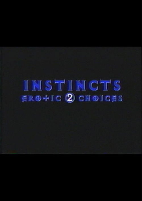 Instincts: Erotic Choices 2 (1995) poster