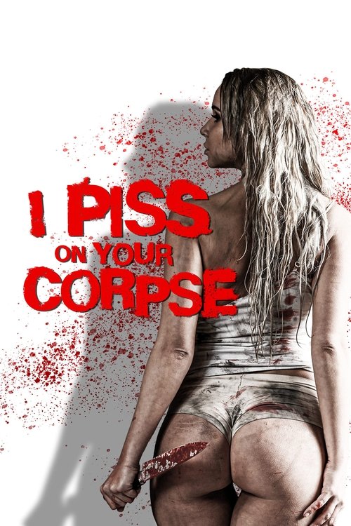 I Piss on Your Corpse (2021) poster