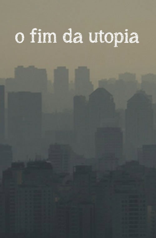 O fim da utopia (2011) poster