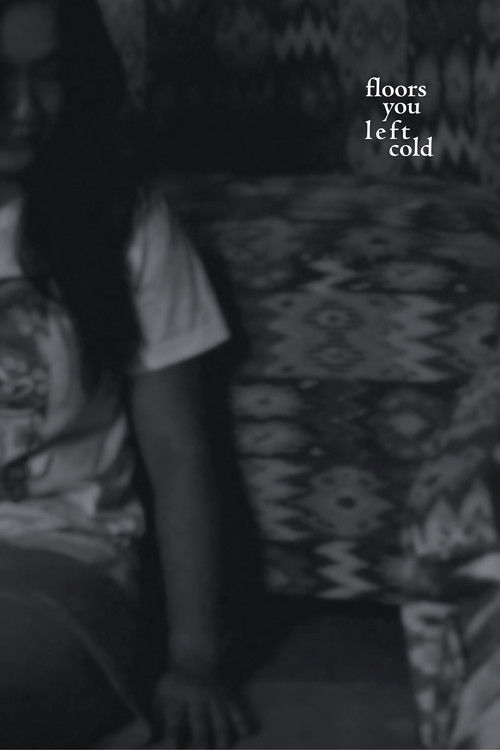 floors you left cold (2025) poster