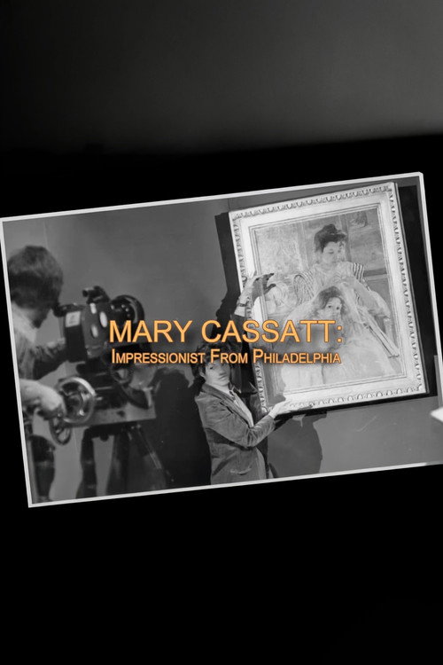 Mary Cassatt: Impressionist From Philadelphia (1977) poster