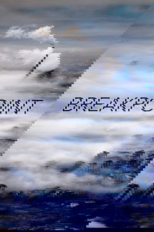 Breakpoint: A Counter History of Progress (2019) poster