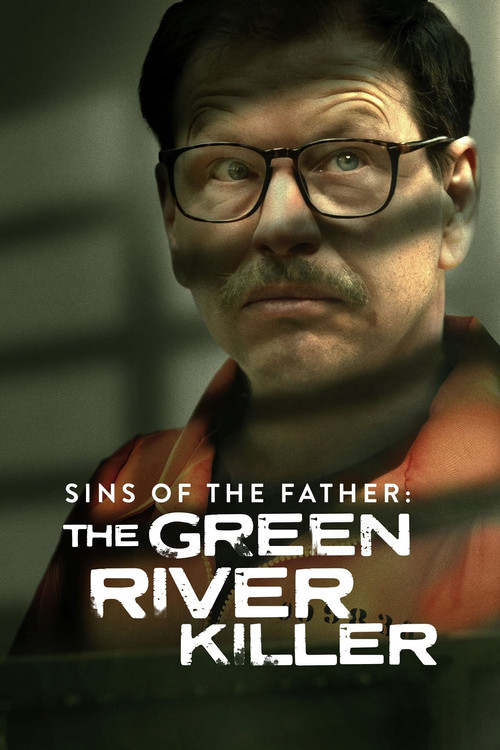 Sins of the Father: The Green River Killer (2022) poster