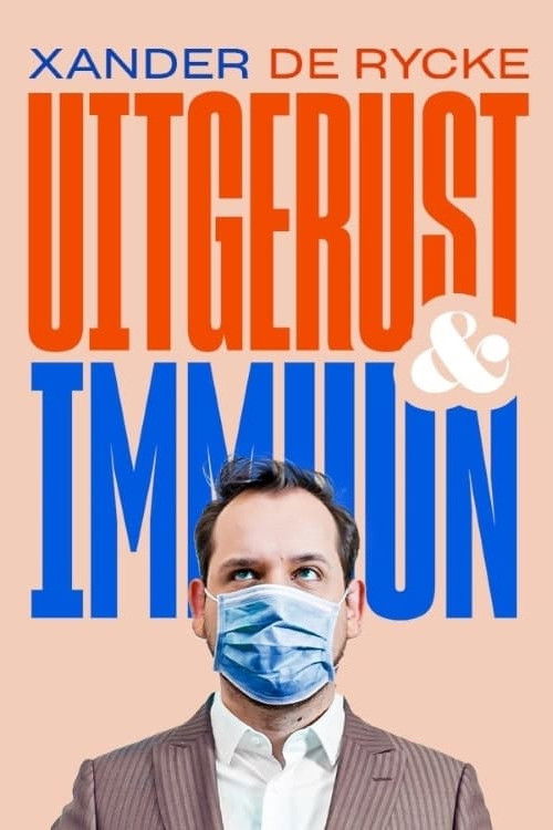 Xander De Rycke: Uitgerust & Immuun (2021) poster