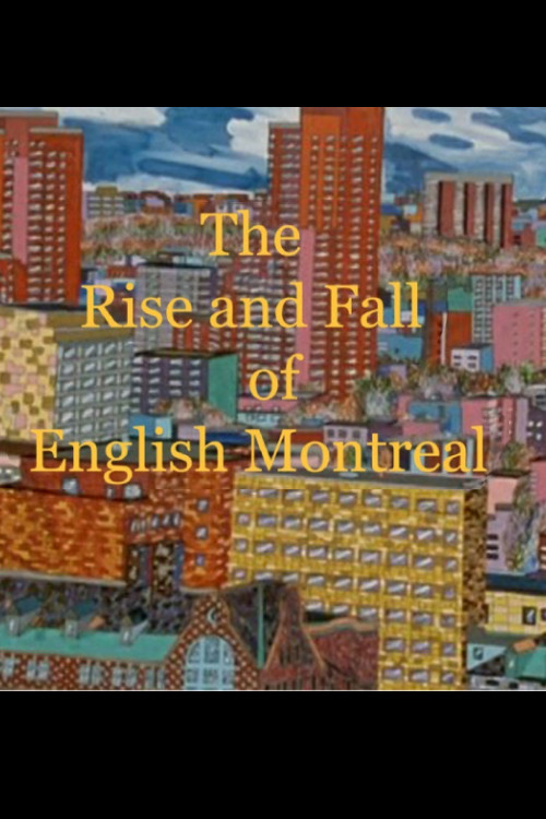 The Rise and Fall of English Montreal (1993) poster