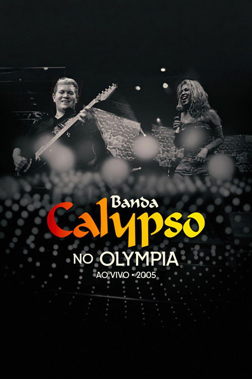 Banda Calypso: Ao Vivo No Olympia (2022) poster