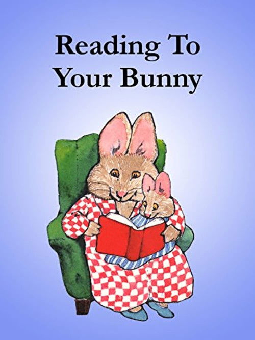 Reading to Your Bunny (2006) poster