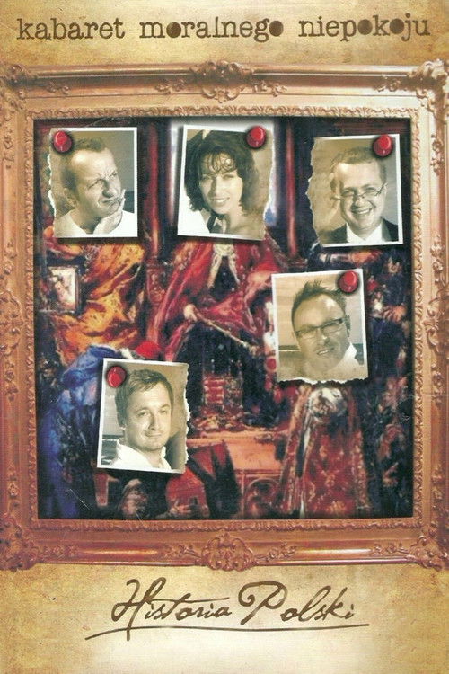 Historia Polski według Kabaretu Moralnego Niepokoju poster