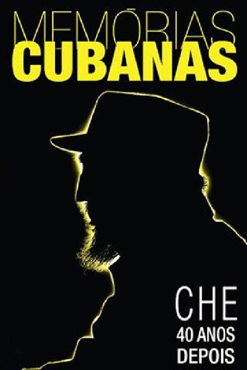 Il Che 40 Anni Dopo (2007) poster