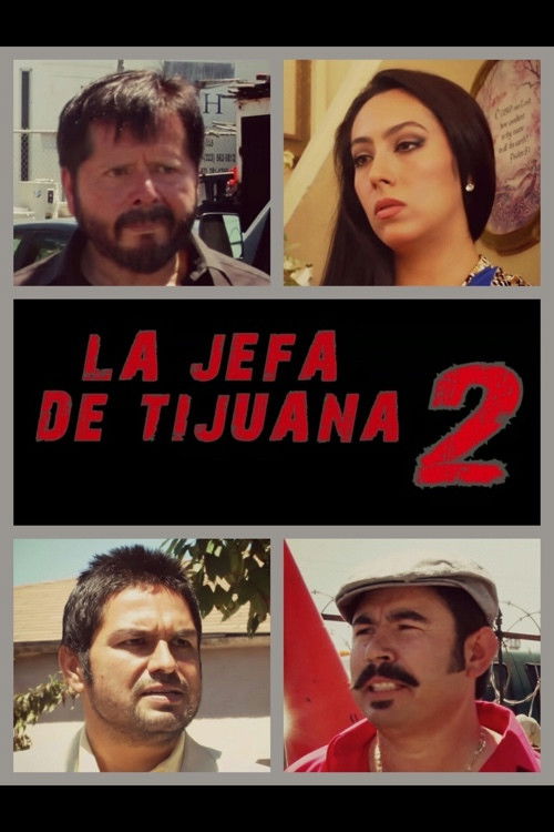 La jefa de Tijuana 2 (2013) poster