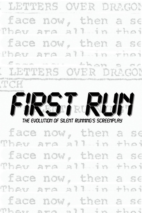 First Run: The Evolution Of Silent Running's Screenplay (2020) poster