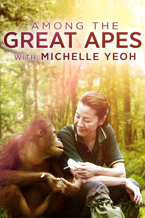 Among the Great Apes with Michelle Yeoh (2009) poster