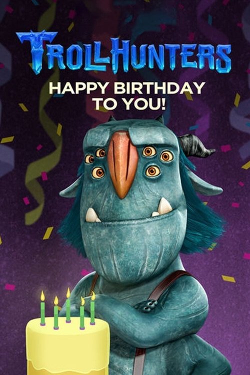 Trollhunters: Happy Birthday to You! (2017) poster