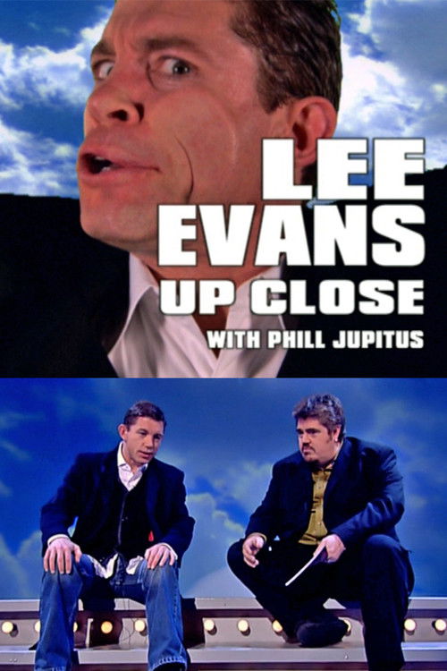 Lee Evans Up Close with Phill Jupitus (2005) poster