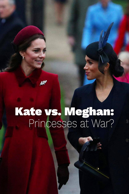 Kate vs. Meghan: Princesses at War? (2019) poster