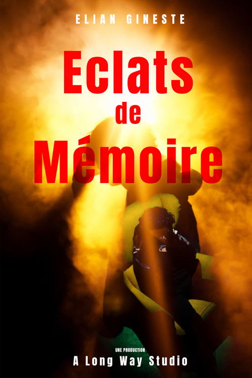 Eclats de Mémoire poster
