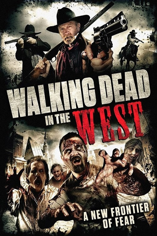 Walking Dead In The West (2016) poster