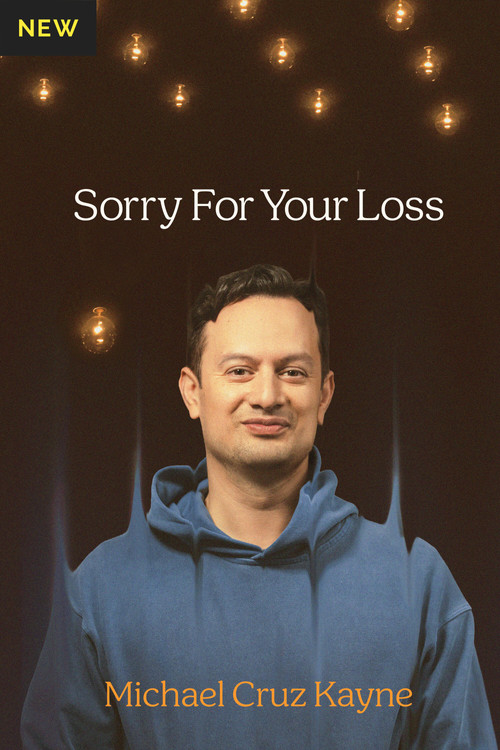 Michael Cruz Kayne: Sorry For Your Loss (2026) poster