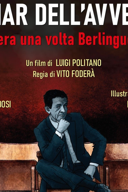 Il Mar dell’Avvenir. C’era una volta Berlinguer poster
