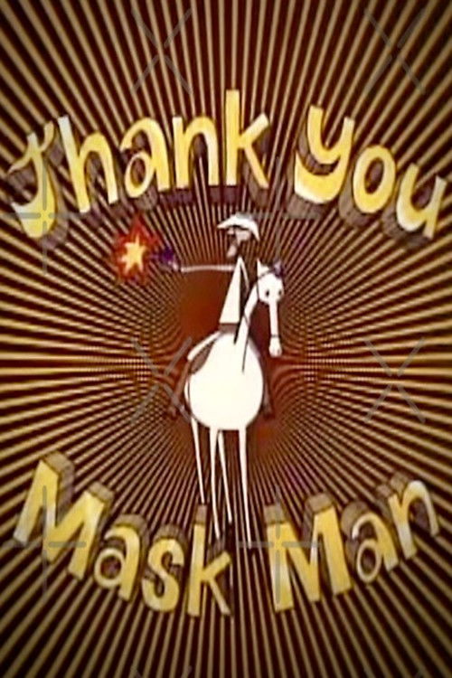 Thank You Mask Man (1971) poster