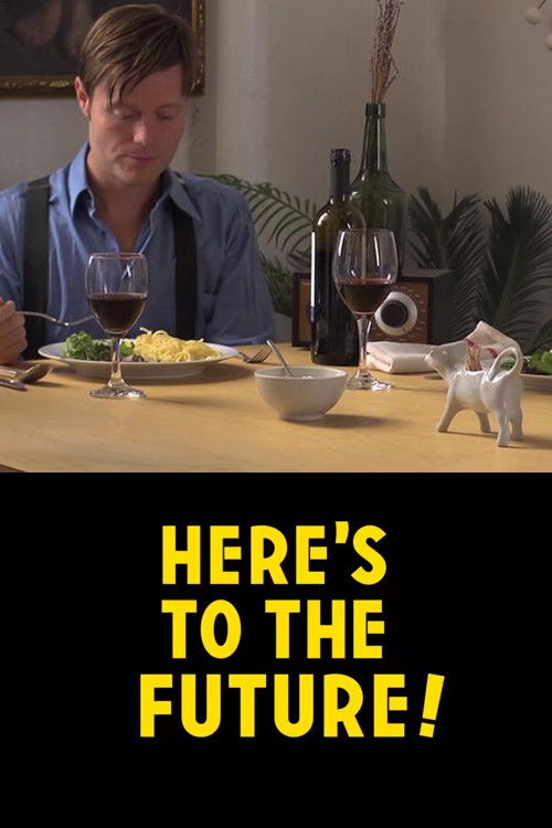 Here's to the Future! (2014) poster