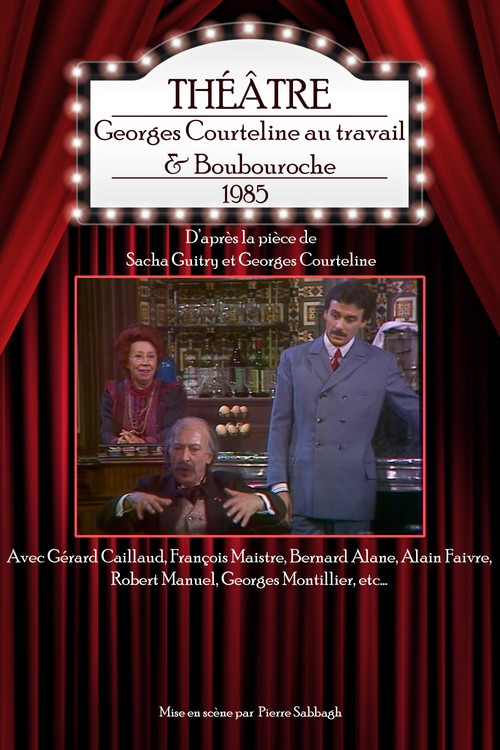 Georges Courteline au travail & Boubouroche (1985) poster