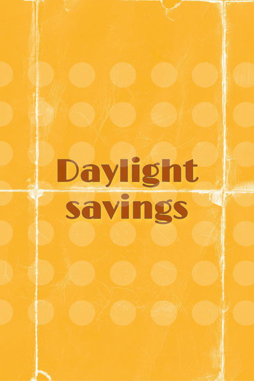 Daylight Savings (2022) poster