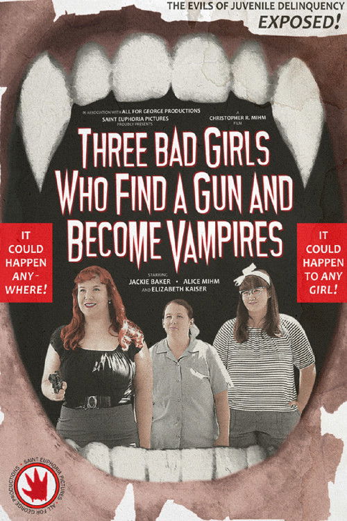 Three Bad Girls Who Find a Gun and Become Vampires (2025) poster