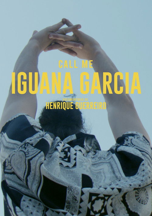 Call Me Iguana Garcia (2019) poster