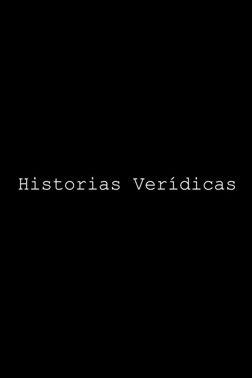 Historias verídicas (2021) poster