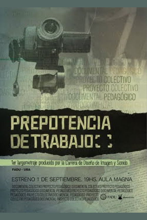 Prepotencia de trabajo (2011) poster
