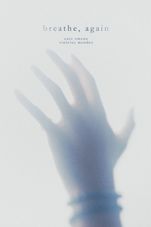 breathe, again (2025) poster