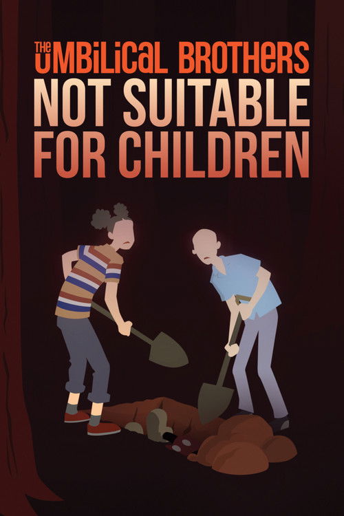 The Umbilical Brothers - Not Suitable for Children (2017) poster