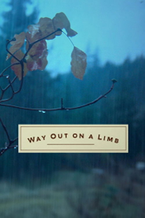 Way Out on a Limb (2016) poster