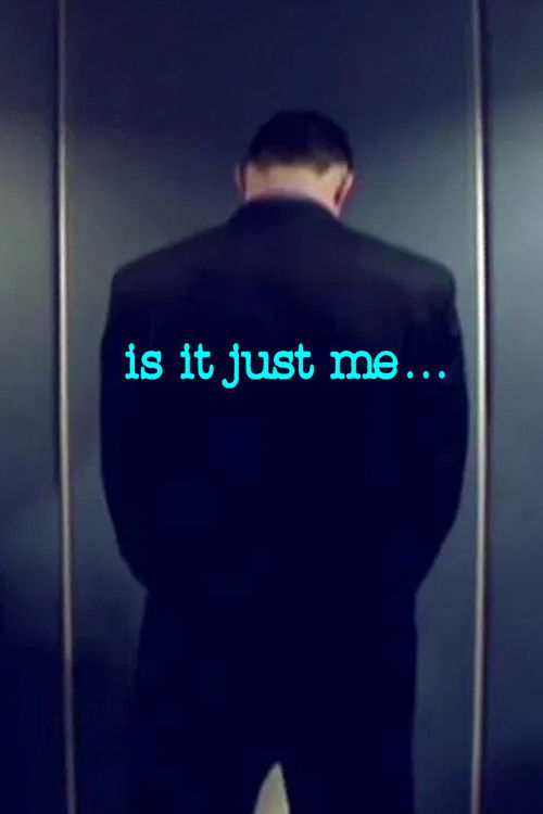 Is It Just Me... (2006) poster