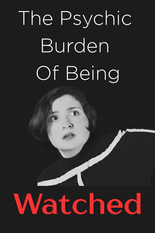 The Psychic Burden of Being Watched (2025) poster