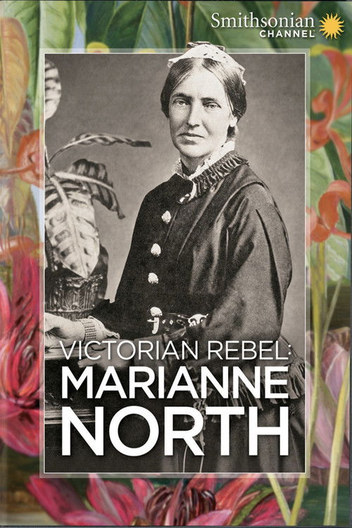 Victorian Rebel:  Marianne North (2017) poster