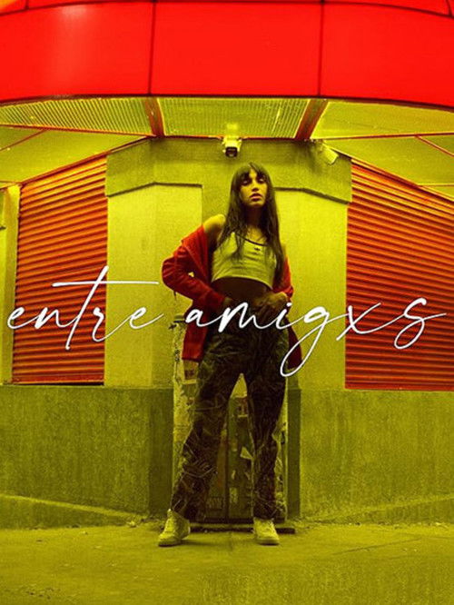 Entre Amigxs (2023) poster