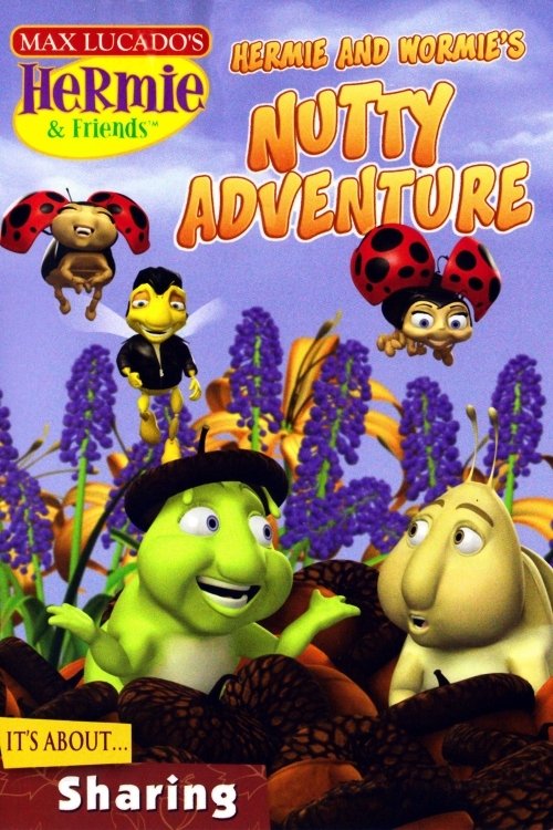 Hermie & Friends: Hermie and Wormie's Nutty Adventure (2006) poster